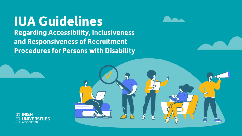 IUA Guidelines Regarding Accessibility and Inclusiveness of Recruitment processes June 2024